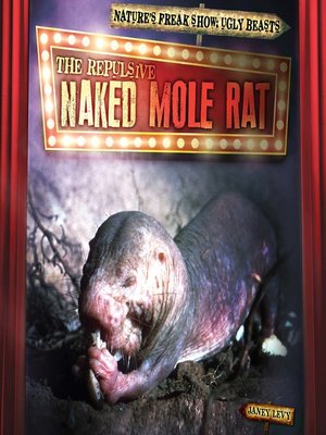 cover image of The Repulsive Naked Mole Rat